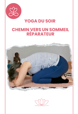 Yoga du soir - Chemin vers un sommeil réparateur